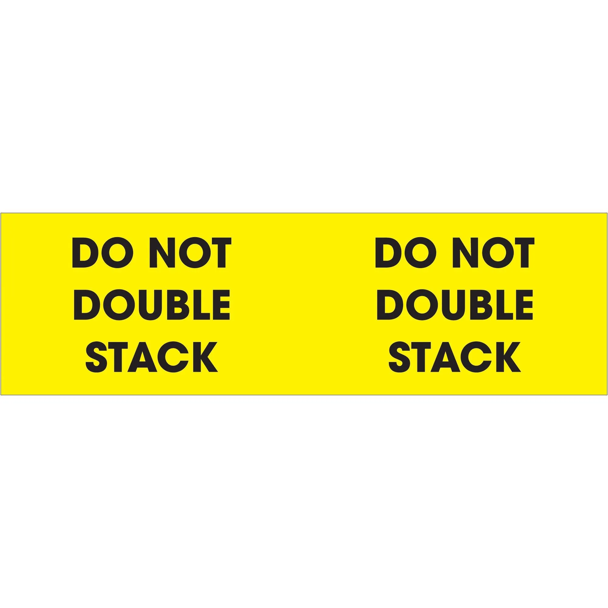 3 x 10" - "Do Not Double Stack" (Fluorescent Yellow) Labels