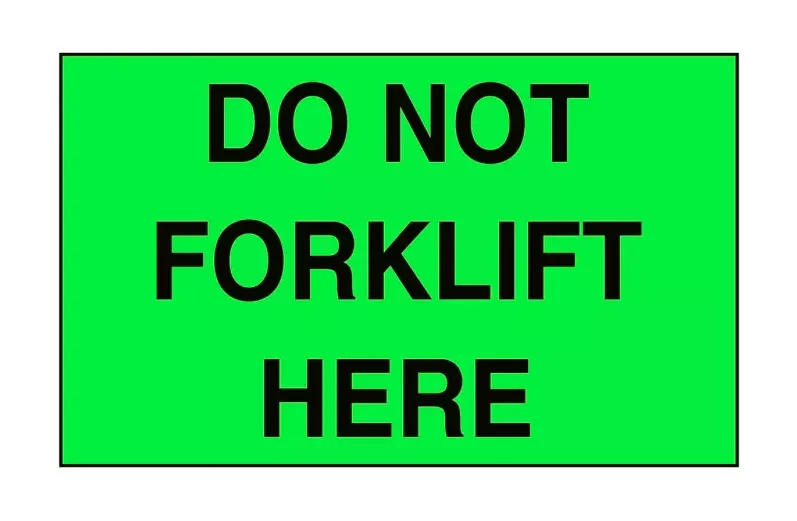 "Do Not Forklift Here" Label - 3 x 5"